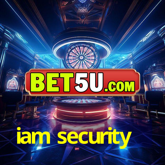 iam security